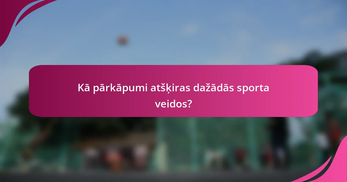 Kā pārkāpumi atšķiras dažādās sporta veidos?